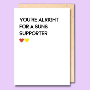 CARD- YOU'RE ALRIGHT FOR A SUNS SUPPORTER