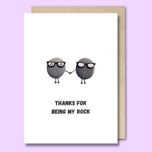 CARD- THANKS FOR BEING MY ROCK